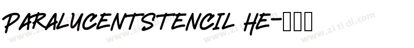 ParalucentStencil He字体转换